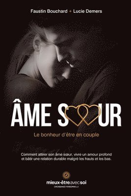 bokomslag Âme soeur, le bonheur d'être en couple