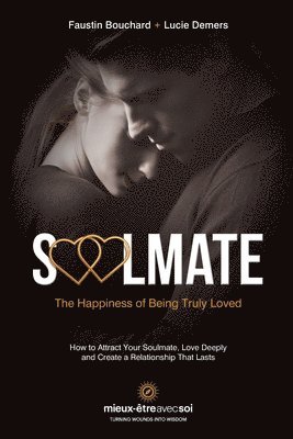bokomslag Soulmate, The Happiness of Being Truly Loved