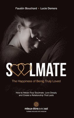 bokomslag Soulmate, The Happiness of Being Truly Loved