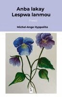 Michel-Ange Hyppolite, Sandy Larose - Anba lakay ak lespwa lanmou, Häftad