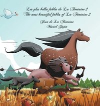 bokomslag Les plus belles fables de La Fontaine 2 - The most beautiful fables of La Fontaine 2