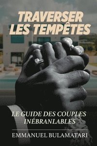 bokomslag Traverser Les Tempêtes