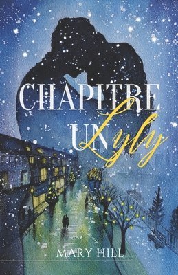Mary Hill - Chapitre un, Häftad