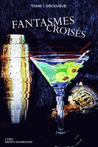 bokomslag Fantasmes Croisés - Tome 1