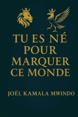 Tu Es Né Pour Marquer CE Monde