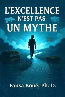 L'Excellence n'Est Pas Un Mythe
