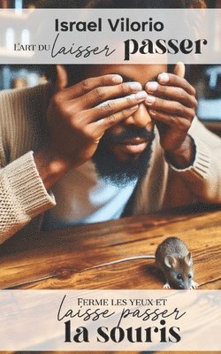 bokomslag L'art du laisser passer