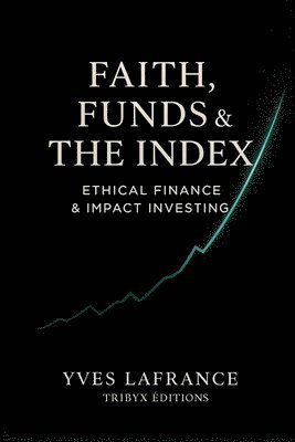 Faith, funds & the index - Ethical Finance & Impact Investing
