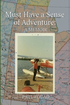 bokomslag Must Have a Sense of Adventure