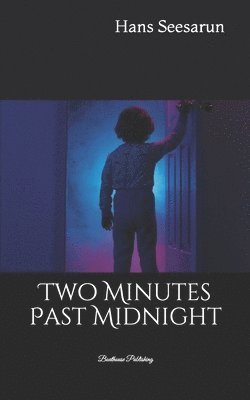 Two Minutes Past Midnight 1