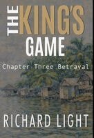 Richard Light - King's Game Chapter Three Betrayal, Inbunden