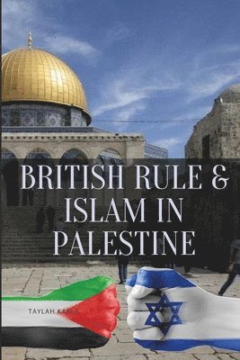 bokomslag British Rule & Islam in Palestine