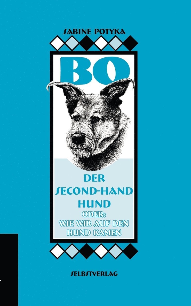 Sabine Potyka - BO, der Second-hand-Hund, Häftad