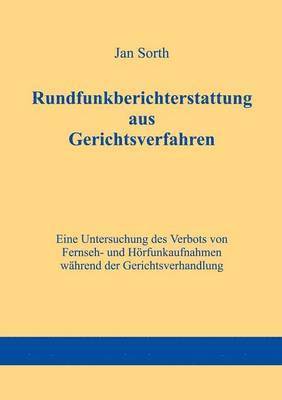 bokomslag Rundfunkberichterstattung aus Gerichtsverfahren