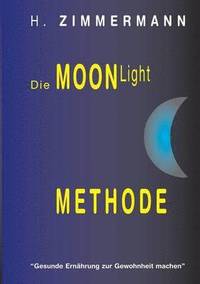 bokomslag Die Moon-Light-Methode
