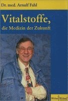 bokomslag Vitalstoffe, die Medizin der Zukunft