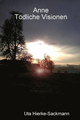 Anne - Todliche Visionen