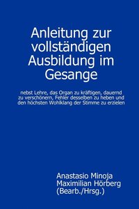 bokomslag Anleitung Zur Vollstandigen Ausbildung Im Gesange