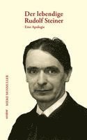 bokomslag Der lebendige Rudolf Steiner.