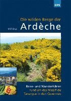 bokomslag Die wilden Berge der Ardèche-alle Wanderungen mit GPS-Track zum Download
