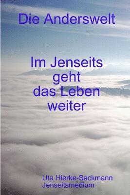 Im Jenseits Geht Das Leben Weiter