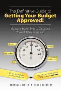 bokomslag The Definitive Guide to Getting Your Budget Approved!