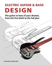 bokomslag Electric Guitar and Bass Design