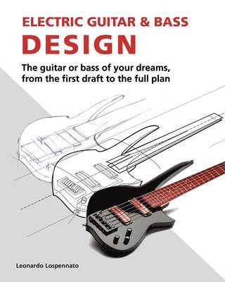 Electric Guitar and Bass Design 1