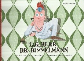 bokomslag Tag, Herr Dr. Bimmelmann