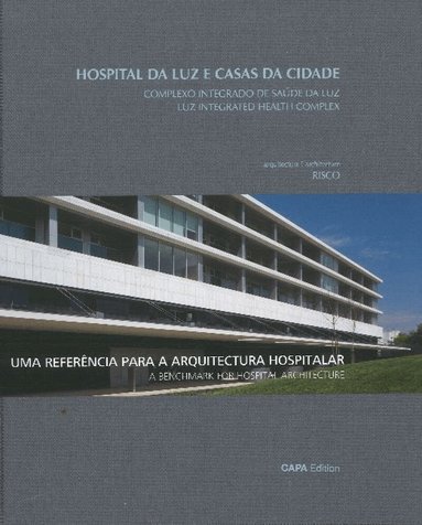 Carsten Land - Luz Integraded Health Complex, Inbunden