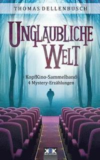 bokomslag KopfKino: Unglaubliche Welt