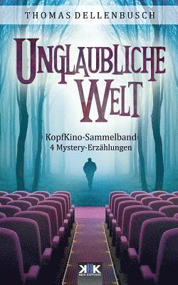 bokomslag KopfKino: Unglaubliche Welt