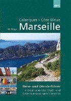bokomslag Marseille, Calanques, Côte Bleue