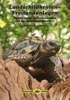 Landschildkröten-Freilandanlagen 1