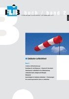 Torsten Bolender, Patrick Stork, Christian Thomschke, Michael Wehrli, Joachim Zeller, Martin Giebeler, Ulrich Höing, Ulf Köpcke, Johannes Lötfering, Jürgen Luft, Søren Peper, Stefanie Rolfsmeier, Oliver Solcher - Gebäude-Luftdichtheit, Band 2, Häftad
