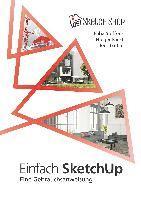 Ebba Steffens, Jens Lüthje, Holger Faust - Einfach SketchUp - Eine Gebrauchsanweisung, Häftad