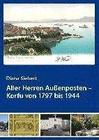 bokomslag Aller Herren Außenposten - Korfu von 1797 bis 1944