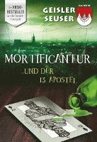 bokomslag Mortificantur und der 13. Apostel