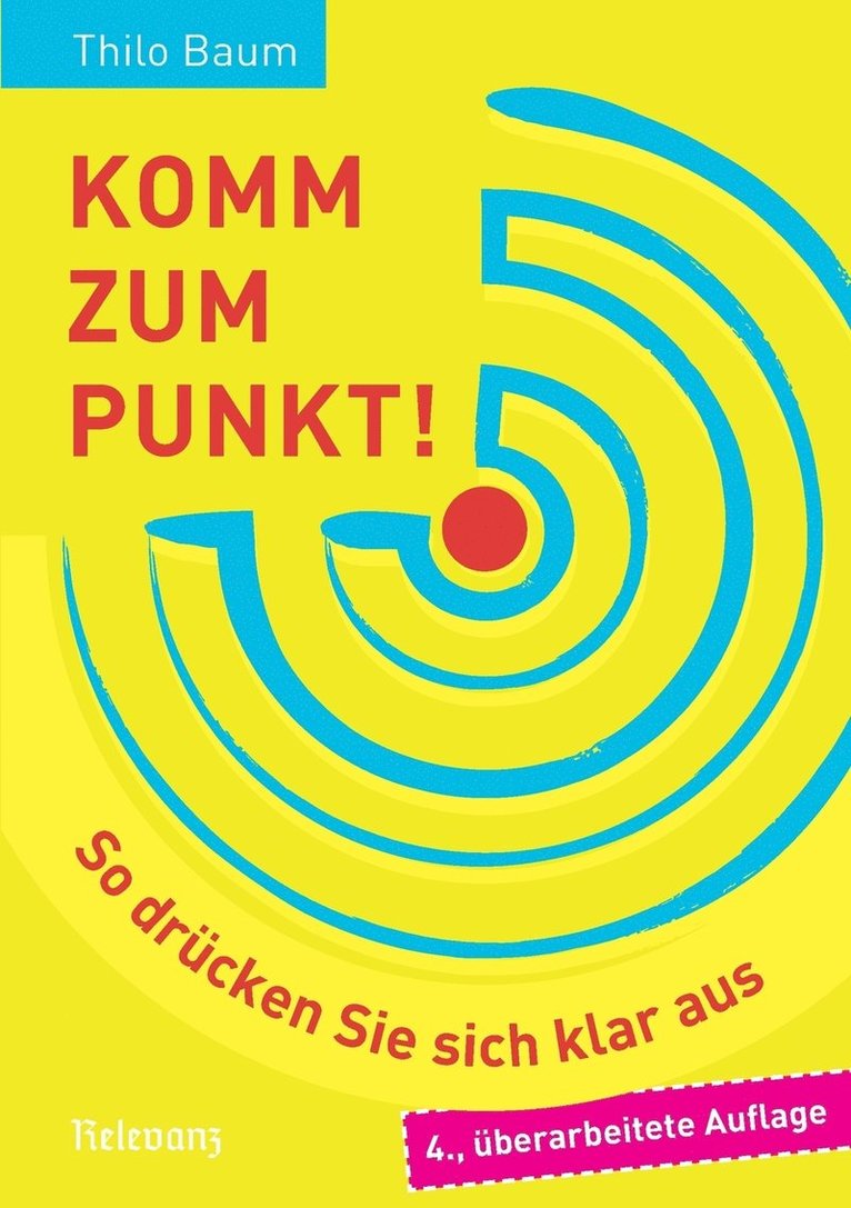 Thilo Baum - Komm zum Punkt!, Häftad