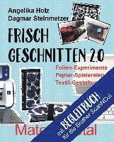 bokomslag Frisch Geschnitten 2.0 - Material total mit Anleitungen für Brother ScanNCut
