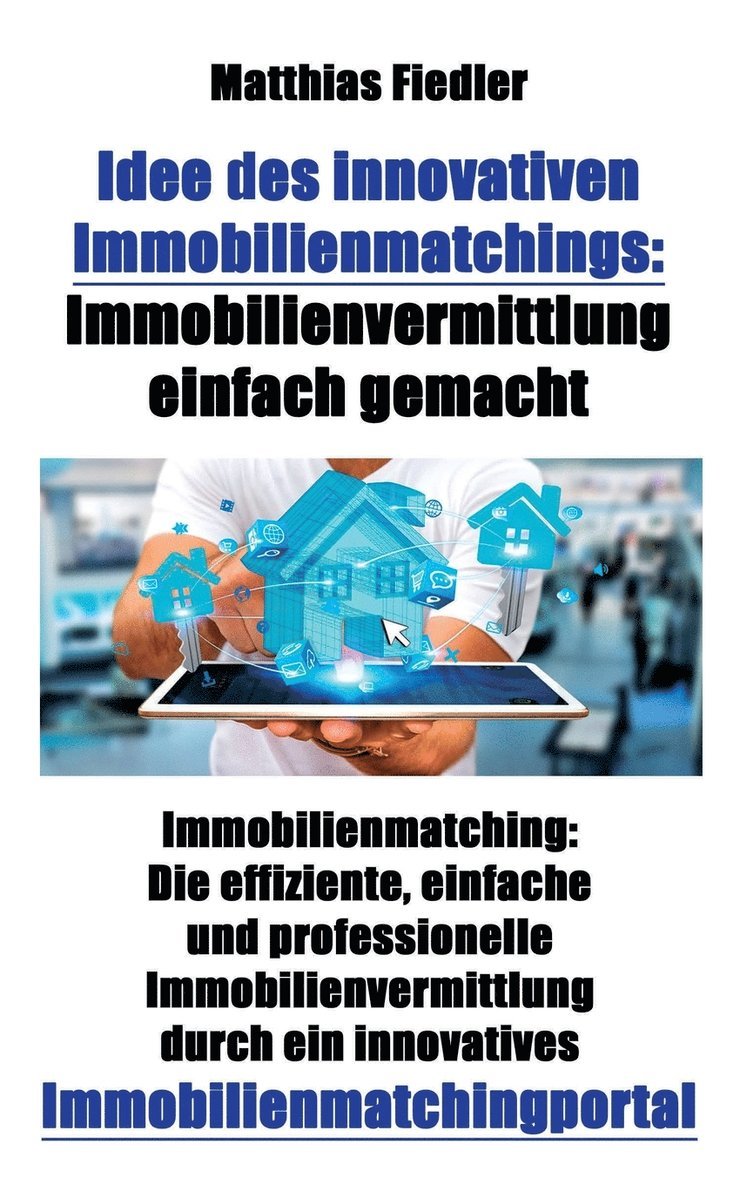 Idee des innovativen Immobilienmatchings 1