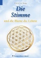 bokomslag Die Stimme und die Blume des Lebens