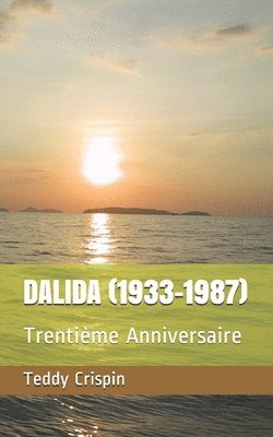 Teddy Crispin, Teddy Crispin - Dalida (1933-1987), Häftad