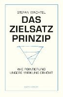 Stefan Wachtel - Das Zielsatz-Prinzip, Inbunden