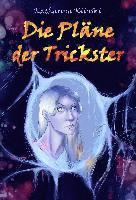 Die Pläne der Trickster 1