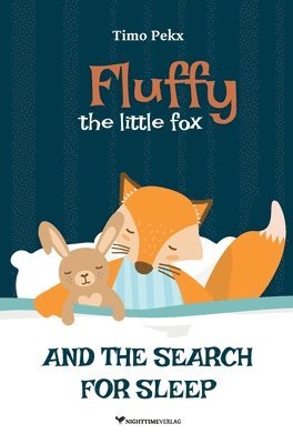 Timo Pekx, Timo, Pekx - Fluffy, the little fox, Inbunden
