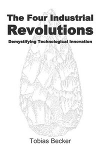 bokomslag Four Industrial Revolutions