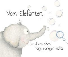 bokomslag Vom Elefanten, der durch einen Ring springen wollte