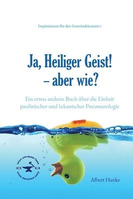bokomslag Ja, Heiliger Geist! - aber wie?