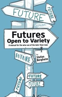 bokomslag Futures - Open to Variety